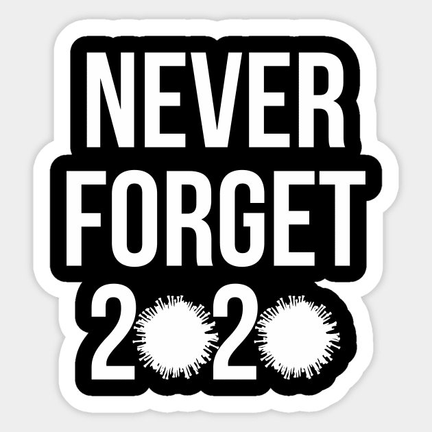 Never Forget  2020 Sticker by ningsitihar